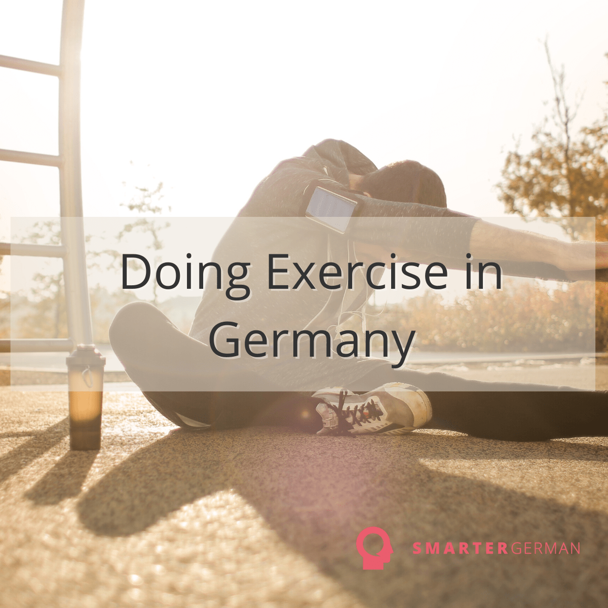 Sport Machen: Exercising in Germany